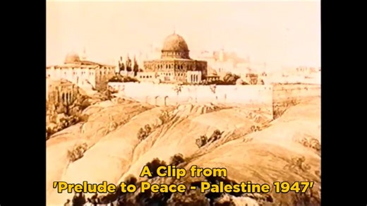 Prelude to Peace - Palestine 1947
