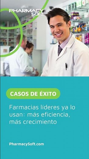 Casos de éxito Pharmacy Soft: Farmacias líderes que crecen 🚀
