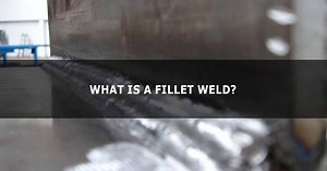 What is a Fillet Weld?
