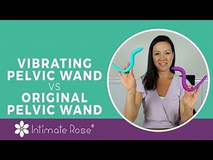Vibrating Pelvic Wand vs. Original Pelvic Wand — Which Is Right for You?