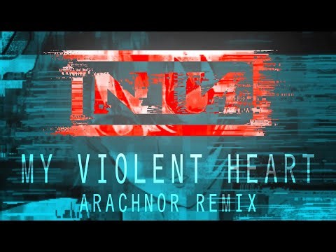 Nine Inch Nails - My Violent Heart [Arachnor Version]