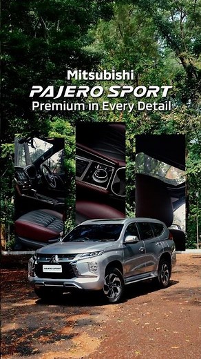 Mitsubishi Pajero Sport: Premium in Every Detail