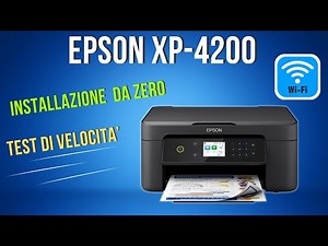 EPSON XP-4200: Guida COMPLETA al setup + configurazione Wi-Fi + Test Reali!