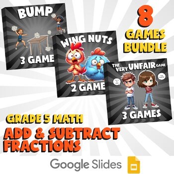 8 No Prep Math Games Bundle E - Add & Subtract Fractions - Grade 5 Review