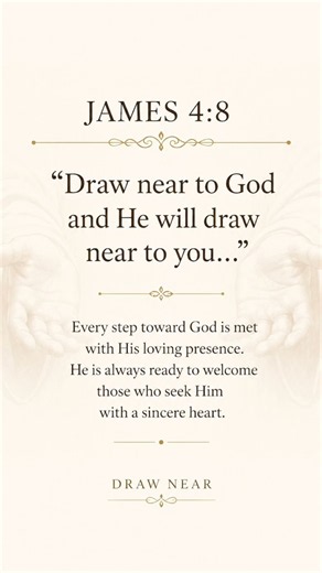 DRAW NEAR #christianmotivation #seekgod #trustgod #walkwithgod ￼