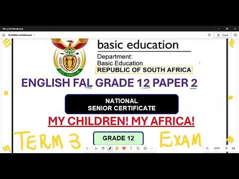 English Fal Grade 12 My children! My Africa! Paper 2 Exam