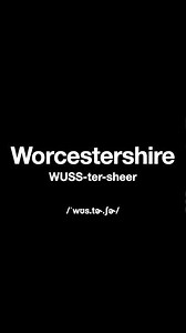 How To Pronounce: Worcestershire
