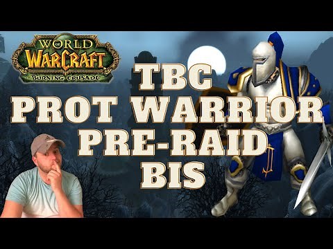 WoW Classic TBC - Prot Warrior Pre Raid Gearing