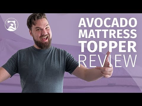 Avocado Mattress Topper Review - Comfortable And Eco-Friendly?