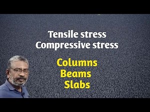 Tensile stress | Compressive stress | Columns Beams and Slabs
