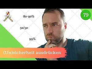 [79] Subjektive Bedeutung der Modalverben - (Un)sicherheit ausdrücken!