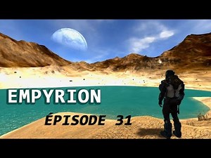 Empyrion Épisode 31 [FR]