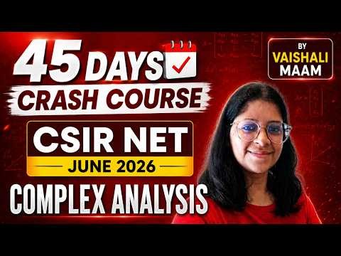 CSIR NET JUNE 2026 & IIT JAM COMPLEX ANALYSIS PART C PYQS |BY VAISHALI MAAM