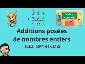8. Additions (CE2, CM1 et CM2) - Maths - Calcul posé