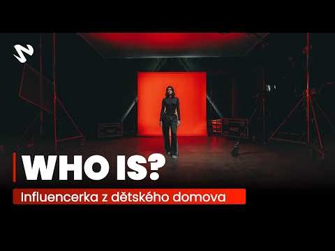 Influencerka z dětského domova | Aduus.g | WHO IS #1