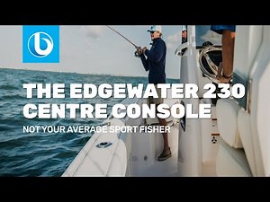 Is the EdgeWater 230cc the most Versatile Centre Console in its Class?