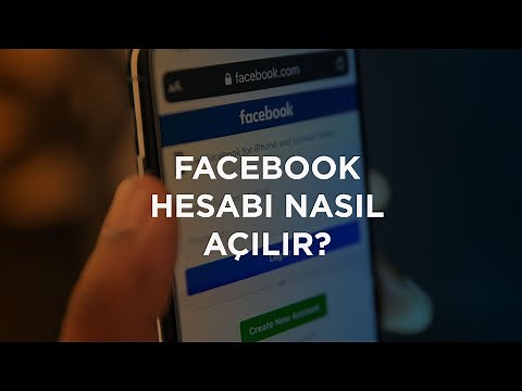 Yeni Facebook Hesabı Oluşturmak / Facebook Hesabı Nasıl Açılır?