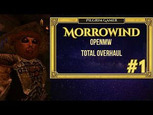 Starting Fresh in Morrowind | OpenMW Total Overhaul