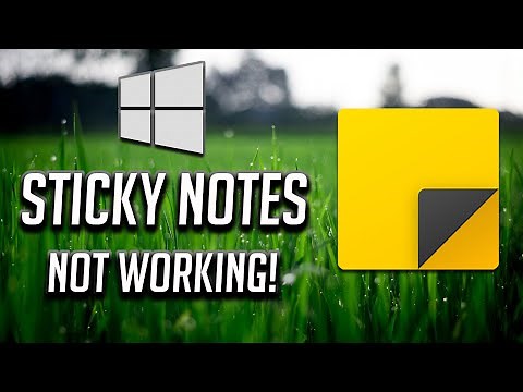 How to Fix Sticky Notes Not Opening in Windows 10 - [2025]