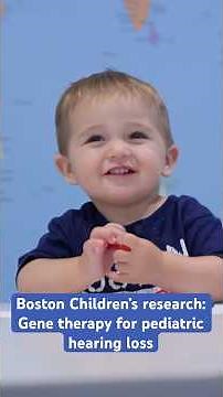 Boston Children's research: Gene therapy for pediatric hearing loss