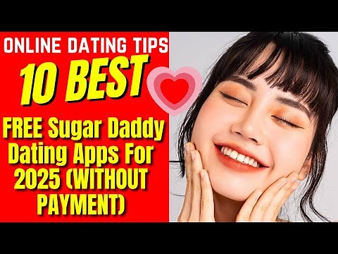 ❤️10 Best FREE Sugar Daddy Dating Apps For 2025 WITHOUT PAYMENT