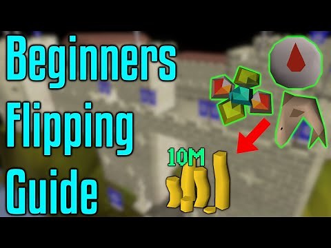 New to Flipping? Start with this video! - OSRS Beginners Flipping Guide