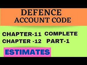 DEFENCE ACCOUNT CODE CHAPTER-11 COMPLETE AND CHAPTER-12 PART-1