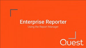 Enterprise Reporter – Using the Report Manager (4379709)