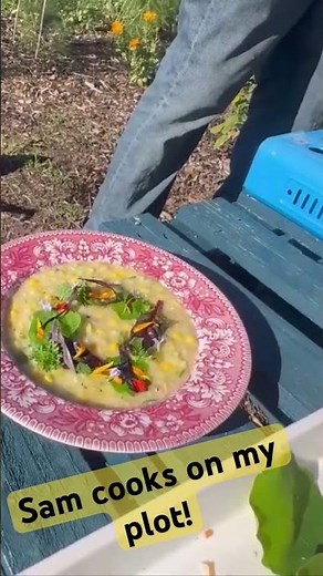 Sam cooks Centenary Succotash #allotmentgardeninguk #plottoplate #seasonalcooking