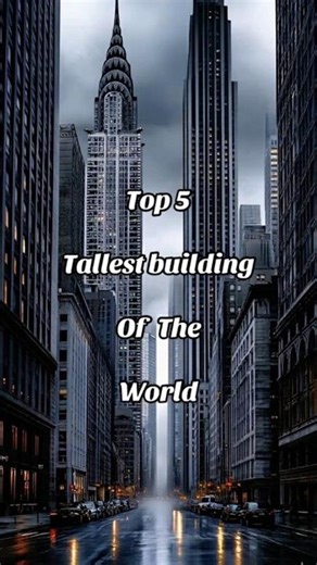 Top 5 Tallest Buildings in the World | Aap Hairaan Reh Jaoge!