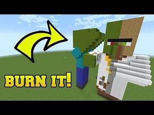 IS THAT A ZOMBIE VILLAGER?!? BURN IT!!!