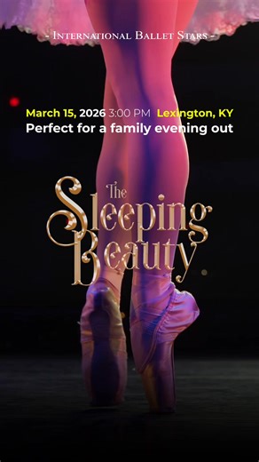 ✨ Lexington — the magic of classical ballet is coming soon! Prepare to be transported into a fairytale world of elegance, wonder, and breathtaking beauty. 🩰 The Sleeping Beauty: International Ballet Stars 📅 March 15, 2026 | 3:00 PM 📍 Singletary Concert Hall, 405 Rose Street, Lexington, KY 40508 ✨ What makes this performance truly special: — Under the artistic direction of Artem Yachmennikov (Vaganova graduate, former principal with Bolshoi, San Francisco Ballet & Dutch National Ballet) — Dazz