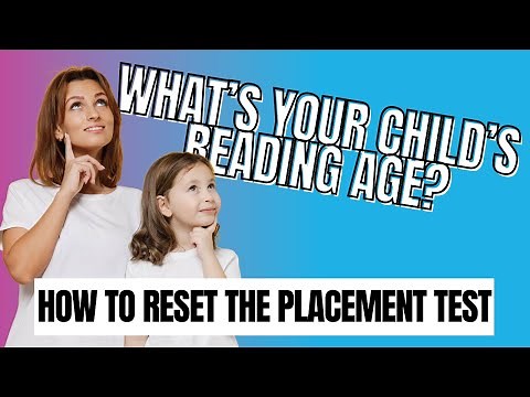 What’s your child’s reading age? How to adjust the placement test