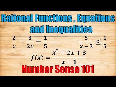 Rational Functions, Equations and Inequalities - Number Sense 101