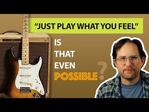 "Just play what you feel, man!" - How do you do that on guitar? Vlog 8
