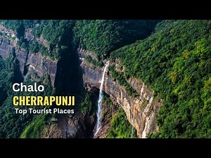 Cherrapunji Tourist Places | Cherrapunji Tour Guide | Meghalaya Tour Guide