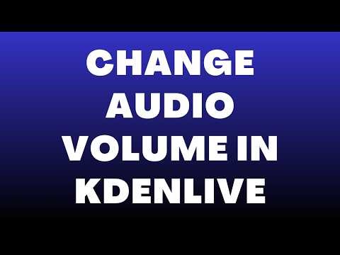 How to Change Audio Volume in Kdenlive