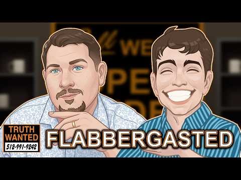 Truth Wanted 09.17 with ObjectivelyDan and Flabbergasted