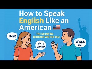 Speak English Like an American — Sound Natural, Confident & Fluent!
