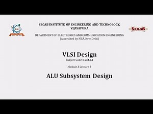 VLSI Design L3.3 - ALU Subsystem Design Process | 17EC63 | VTU Syllabus | SECAB. I. E. T