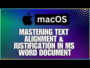 How To Master Text Alignment and Justification In a Microsoft Word Document-For MAC Users