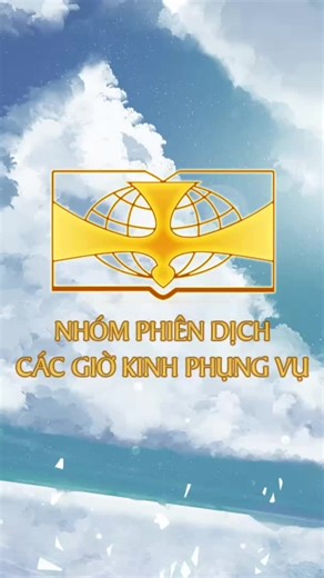 Nhóm Phiên Dịch Các Giờ Kinh Phụng Vụ #conggiao #conggiaovietnam #conggiaoyeuthuong #catholictiktok #catholic #catholicchurch