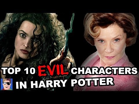 Top 10 Most EVIL Characters In Harry Potter