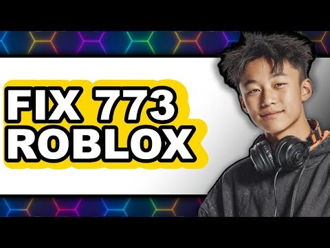 How to Fix 773 Roblox (Only Way)