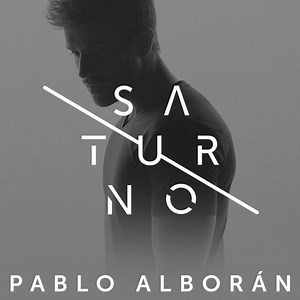 Pablo Alborán – Saturno