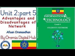 IT GRADE 9th UNIT 2 IN Afaan Oromoo/ Types of Computer Network/Kutaa 9ffaa Part 5 Afaan Oromoodhan