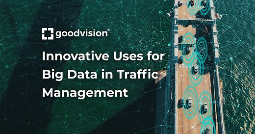 Innovative Uses for Big Data in Traffic Management