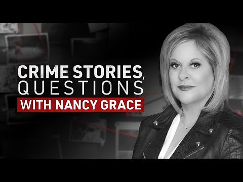 Crime Stories, Questions with Nancy Grace