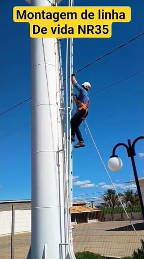 Trabalho em Altura NR35 - Montagem de linha de vida