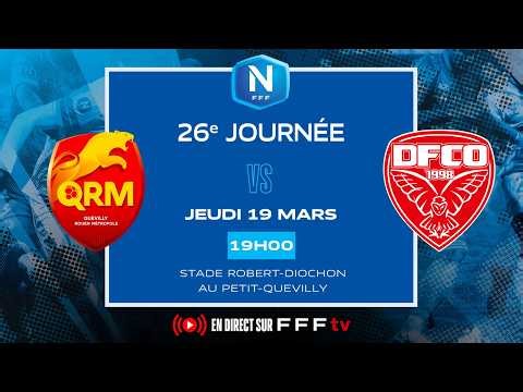 J26 I Quevilly Rouen Métropole vs Dijon FCO en replay I National FFF 2025-2026